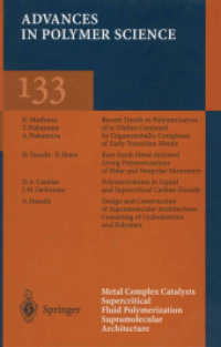 Metal Complex Catalysts Supercritical Fluid Polymerization Supramolecular Architecture (Advances in Polymer Science)