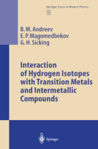 Interaction of Hydrogen Isotopes with Transition Metals and Intermetallic Compounds (Springer Tracts in Modern Physics .132) （Softcover reprint of the original 1st ed. 1996. 2013. viii, 165 S. VII）