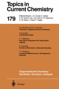 Organolanthoid Chemistry: Synthesis, Structure, Catalysis (Topics in Current Chemistry .179) （Softcover reprint of the original 1st ed. 1996. 2013. x, 285 S. X, 285）