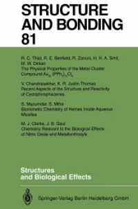 Structures and Biological Effects (Structure and Bonding .81) （Softcover reprint of the original 1st ed. 1993. 2013. vii, 193 S. VII,）