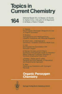 Organic Peroxygen Chemistry (Topics in Current Chemistry .164) （2013. xi, 130 S. XI, 130 p. 235 mm）
