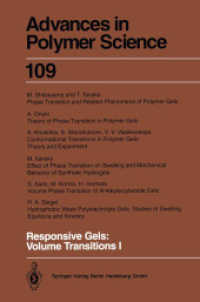Responsive Gels: Volume Transitions 1 (Advances in Polymer Science 109) （2013. xi, 275 S. XI, 275 p. 27 illus. 235 mm）