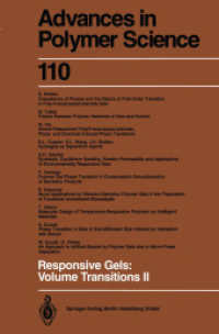 Responsive Gels: Volume Transitions II (Advances in Polymer Science 110) （2013. xii, 269 S. XII, 269 p. 62 illus. 235 mm）