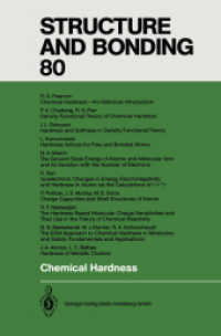 Chemical Hardness (Structure and Bonding .80) （2013. vii, 268 S. VII, 268 p. 235 mm）