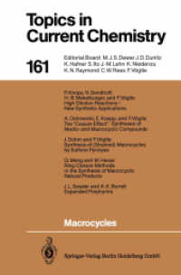 Macrocycles (Topics in Current Chemistry .161) （2013. ix, 278 S. IX, 278 p. 235 mm）