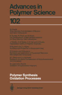 Polymer Synthesis Oxidation Processes (Advances in Polymer Science 102) （2013. vii, 228 S. VII, 228 p. 235 mm）
