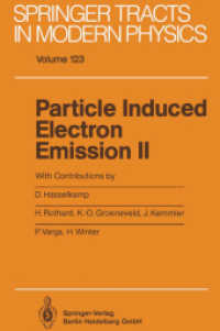 Particle Induced Electron Emission II (Springer Tracts in Modern Physics 123) （Softcover reprint of the original 1st ed. 1992. 2013. ix, 223 S. IX, 2）
