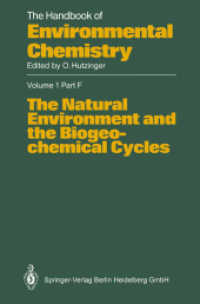 The Natural Environment and the Biogeochemical Cycles (The Handbook of Environmental Chemistry 1 / 1F) （Softcover reprint of the original 1st ed. 1992. 2013. xi, 190 S. XI, 1）