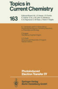 Photoinduced Electron Transfer IV (Topics in Current Chemistry .163) （2013. xiv, 250 S. XIV, 250 p. 26 illus. 235 mm）