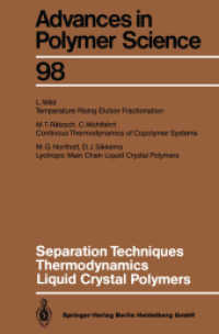 Separation Techniques Thermodynamics Liquid Crystal Polymers (Advances in Polymer Science 98) （Softcover reprint of the original 1st ed. 1991. 2013. ix, 198 S. IX, 1）