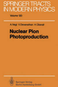 Nuclear Pion Photoproduction (Springer Tracts in Modern Physics 120) （Softcover reprint of the original 1st ed. 1991. 2013. viii, 179 S. VII）
