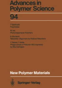 New Polymer Materials (Advances in Polymer Science 94) （Softcover reprint of the original 1st ed. 1990. 2014. ix, 159 S. IX, 1）