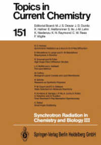 Synchrotron Radiation in Chemistry and Biology III (Topics in Current Chemistry .151) （Softcover reprint of the original 1st ed. 1989. 2013. xi, 231 S. XI, 2）