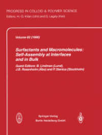 Surfactants and Macromolecules: Self-Assembly at Interfaces and in Bulk (Progress in Colloid and Polymer Science .82) （Softcover reprint of the original 1st ed. 1990. 2013. viii, 363 S. VII）