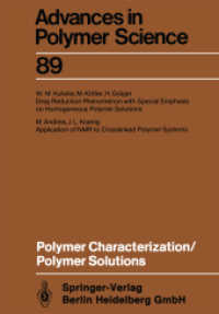 Polymer Characterization/Polymer Solutions (Advances in Polymer Science 89) （Softcover reprint of the original 1st ed. 1989. 2013. vii, 177 S. VII,）