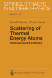 Scattering of Thermal Energy Atoms : from Disordered Surfaces (Springer Tracts in Modern Physics 115) （Softcover reprint of the original 1st ed. 1989. 2013. viii, 110 S. VII）