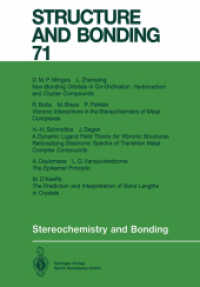 Stereochemistry and Bonding (Structure and Bonding .71) （Softcover reprint of the original 1st ed. 1989. 2013. v, 198 S. V, 198）