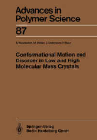 Conformational Motion and Disorder in Low and High Molecular Mass Crystals (Advances in Polymer Science 87) （Softcover reprint of the original 1st ed. 1988. 2013. viii, 137 S. VII）