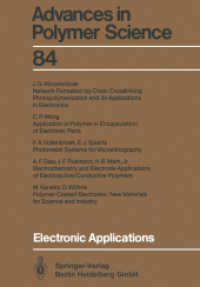 Electronic Applications (Advances in Polymer Science 84) （Softcover reprint of the original 1st ed. 1988. 2013. vii, 245 S. VII,）