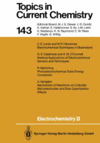 Electrochemistry II (Topics in Current Chemistry .143) （Softcover reprint of the original 1st ed. 1988. 2013. xii, 187 S. XII,）
