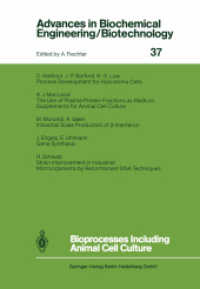 Bioprocesses Including Animal Cell Culture (Advances in Biochemical Engineering/Biotechnology 37) （Softcover reprint of the original 1st ed. 1988. 2013. vii, 178 S. VII,）