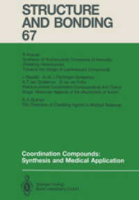 Coordination Compounds: Synthesis and Medical Application (Structure and Bonding .67) （Softcover reprint of the original 1st ed. 1987. 2013. v, 150 S. V, 150）