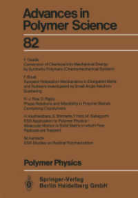 Polymer Physics (Advances in Polymer Science 82) （Softcover reprint of the original 1st ed. 1987. 2013. vii, 293 S. VII,）