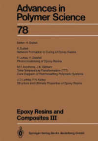 Epoxy Resins and Composites III (Advances in Polymer Science 78) （Softcover reprint of the original 1st ed. 1986. 2013. xiii, 166 S. XII）