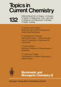 Biomimetic and Bioorganic Chemistry II (Topics in Current Chemistry .132) （Softcover reprint of the original 1st ed. 1986. 2013. viii, 177 S. VII）