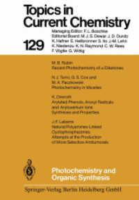 Photochemistry and Organic Synthesis (Topics in Current Chemistry .129) （Softcover reprint of the original 1st ed. 1985. 2013. vii, 268 S. VII,）