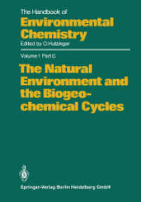 The Natural Environment and the Biogeochemical Cycles （Softcover reprint of the original 1st ed. 1984. 2013. xiii, 222 S. XII）
