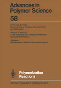 Polymerization Reactions (Advances in Polymer Science 58) （Softcover reprint of the original 1st ed. 1984. 2013. ix, 134 S. IX, 1）