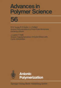 Anionic Polymerization (Advances in Polymer Science 56) （Softcover reprint of the original 1st ed. 1984. 2013. ix, 146 S. IX, 1）