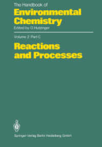 Reactions and Processes (The Handbook of Environmental Chemistry 2 / 2C) （Softcover reprint of the original 1st ed. 1985. 2013. xiii, 148 S. XII）