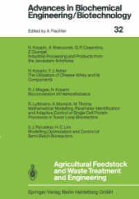 Agricultural Feedstock and Waste Treatment and Engineering (Advances in Biochemical Engineering/Biotechnology 32) （Softcover reprint of the original 1st ed. 1985. 2013. vii, 270 S. VII,）