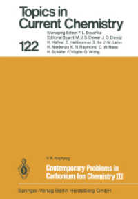 Contemporary Problems in Carbonium Ion Chemistry III : Arenium Ions - Structure and Reactivity (Topics in Current Chemistry .122) （Softcover reprint of the original 1st ed. 1984. 2014. viii, 252 S. VII）