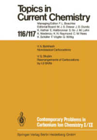 Contemporary Problems in Carbonium Ion Chemistry I/II (Topics in Current Chemistry .116/117) （Softcover reprint of the original 1st ed. 1984. 2013. vii, 348 S. VII,）