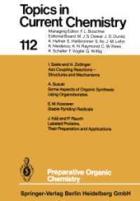 Preparative Organic Chemistry (Topics in Current Chemistry .112) （Softcover reprint of the original 1st ed. 1983. 2013. vii, 236 S. VII,）