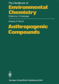 Anthropogenic Compounds (The Handbook of Environmental Chemistry 3 / 3B) （Softcover reprint of the original 1st ed. 1982. 2013. xvii, 212 S. XVI）