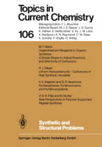 Synthetic and Structural Problems (Topics in Current Chemistry .106) （Softcover reprint of the original 1st ed. 1982. 2014. vii, 180 S. VII,）