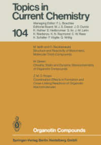 Organotin Compounds (Topics in Current Chemistry .104) （Softcover reprint of the original 1st ed. 1982. 2013. vii, 140 S. VII,）