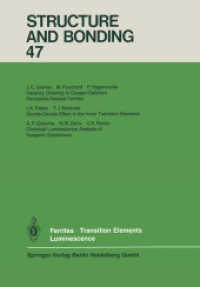 Ferrites Transition Elements Luminescence (Structure and Bonding .47) （Softcover reprint of the original 1st ed. 1981. 2014. v, 128 S. V, 128）