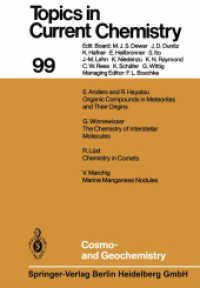 Cosmo- and Geochemistry (Topics in Current Chemistry .99) （Softcover reprint of the original 1st ed. 1981. 2013. vii, 136 S. VII,）