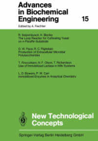 New Technological Concepts (Advances in Biochemical Engineering/Biotechnology 15) （Softcover reprint of the original 1st ed. 1980. 2014. vii, 132 S. VII,）