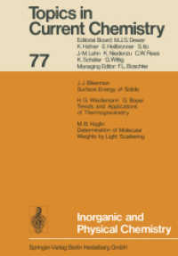 Inorganic and Physical Chemistry (Topics in Current Chemistry .77) （Softcover reprint of the original 1st ed. 1978. 2013. iv, 242 S. IV, 2）