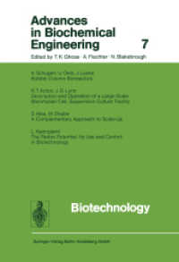 Biotechnology (Advances in Biochemical Engineering/Biotechnology 7) （Softcover reprint of the original 1st ed. 1977. 2014. vii, 152 S. VII,）