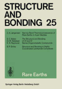 Rare Earths (Structure and Bonding .25) （Softcover reprint of the original 1st ed. 1976. 2013. iv, 156 S. IV, 1）