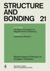 Recent Impact of Physics on Inorganic Chemistry (Structure and Bonding .21) （Softcover reprint of the original 1st ed. 1975. 2013. vi, 150 S. VI, 1）