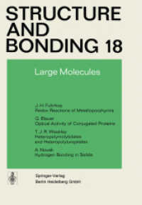 Large Molecules (Structure and Bonding .18) （Softcover reprint of the original 1st ed. 1974. 2013. iv, 220 S. IV, 2）