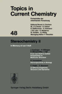 Stereochemistry II : In Memory of van't Hoff (Topics in Current Chemistry Vol.48) （Softcover reprint of the original 1st ed. 1974. 2013. iv, 132 S. IV, 1）